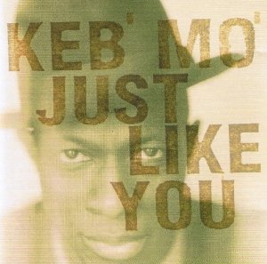 Keb' Mo' - Just Like You (CD)