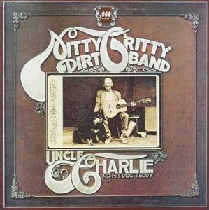 Nitty Gritty Dirt Band - Uncle Charlie & His Dog Teddy (LP)