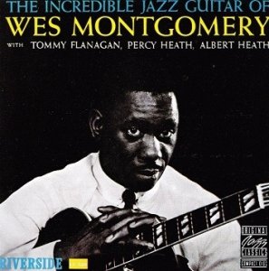 Wes Montgomery - The Incredible Jazz Guitar Of Wes Montgomery (CD)