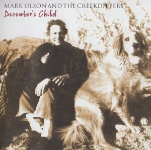 Mark Olson And The Creekdippers - December's Child (CD)