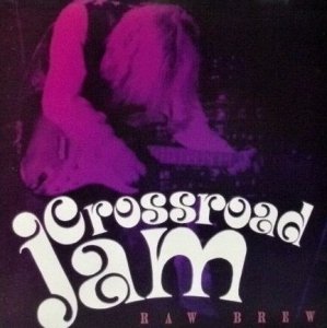 Crossroad Jam - Raw Brew (CD)