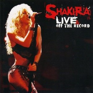 Shakira - Live & Off The Record (CD+DVD)
