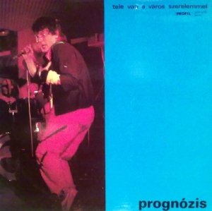 Prognózis - Tele Van A Város Szerelemmel (LP)