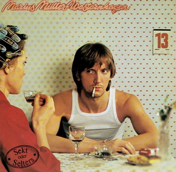 Marius Müller-Westernhagen - Sekt Oder Selters (LP)