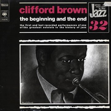 Clifford Brown - The Beginning And The End (LP)
