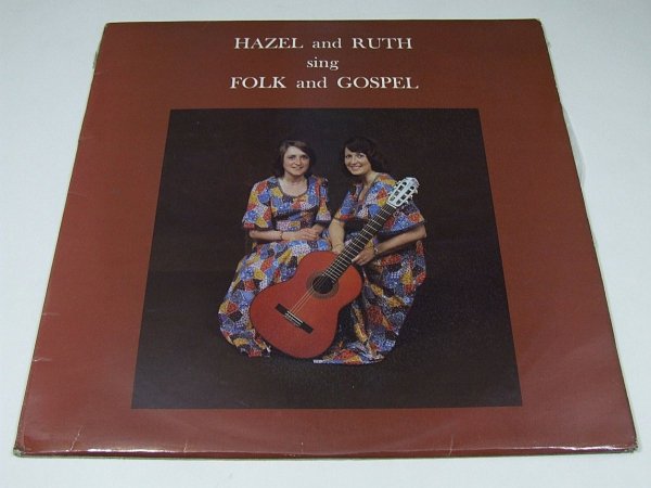Hazel &amp; Ruth - Sing Folk &amp; Gospel (LP)