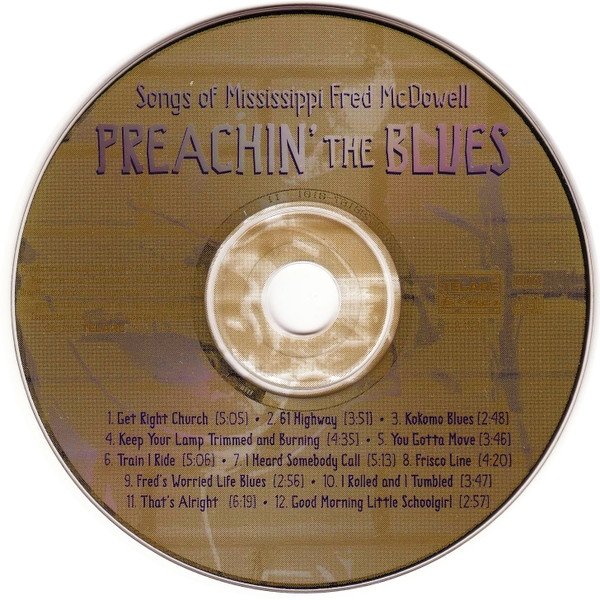 Preachin' The Blues: The Music Of Mississippi Fred McDowell (CD)
