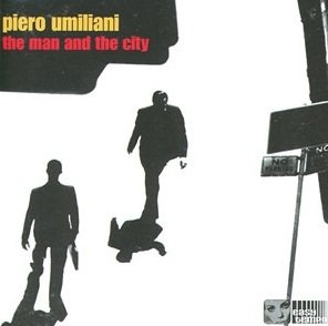 Piero Umiliani - The Man And The City (CD)