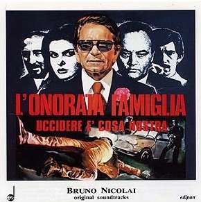 Bruno Nicolai - L'Onorata Famiglia Uccidere E' Cosa Nostra (CD)