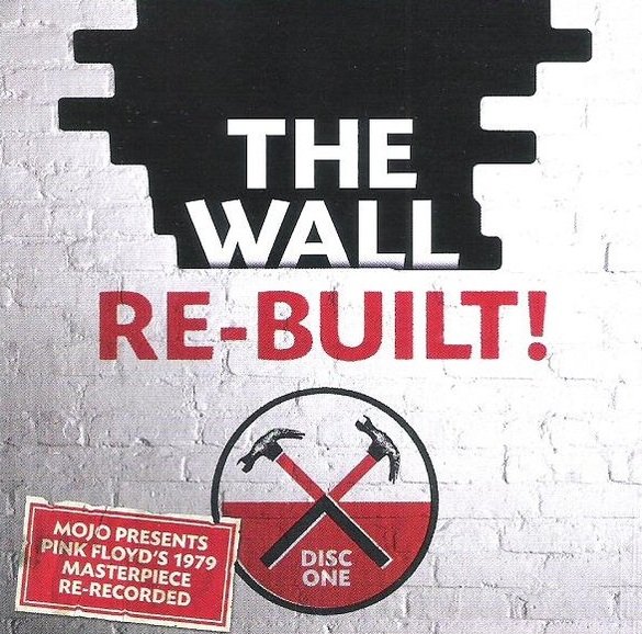 The Wall Re-Built! (Disc One) (CD)