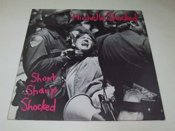 Michelle Shocked - Short Sharp Shocked (LP)