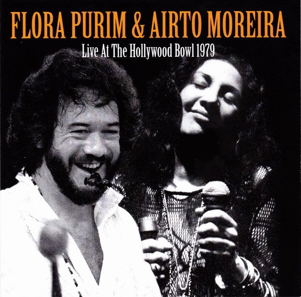 Flora Purim &amp; Airto Moreira - Live At The Hollywood Bowl 1979 (CD)