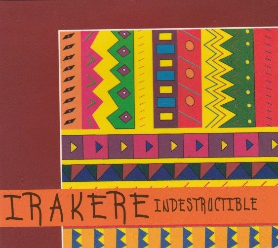 Irakere - Indestructible (CD)