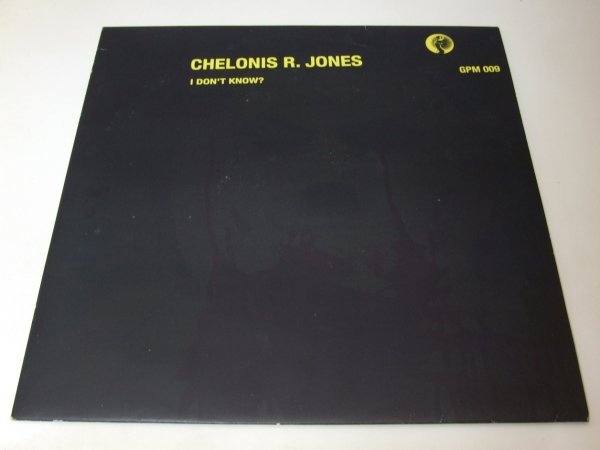 Chelonis R. Jones - I Don't Know? (12'')