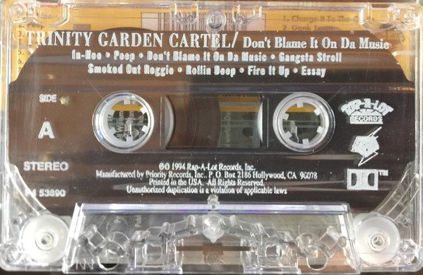 Trinity Garden Cartel - Don't Blame It On Da Music (MC)