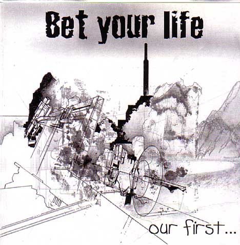 Bet Your Life - Our First... (CD)