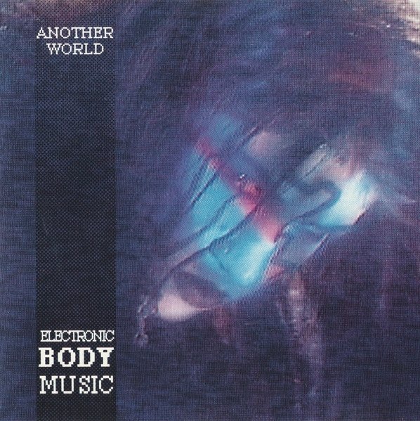 Another World - Electronic Body Music (CD)