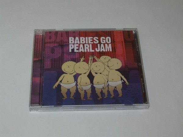 Sweet Little Band - Babies Go Pearl Jam (CD)