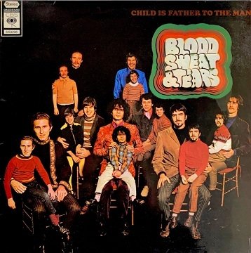Blood, Sweat And Tears - Child Is Father To The Man (LP)