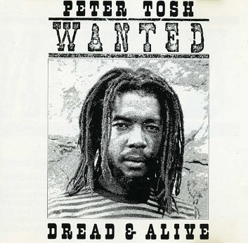 Peter Tosh - Wanted Dread &amp; Alive (CD)