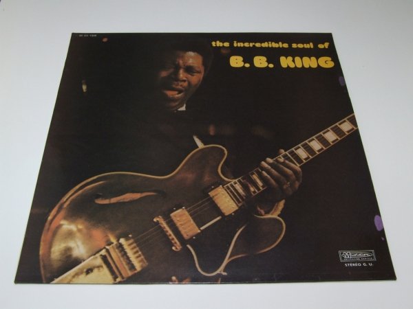 B.B. King - The Incredible Soul Of B. B. King (LP)