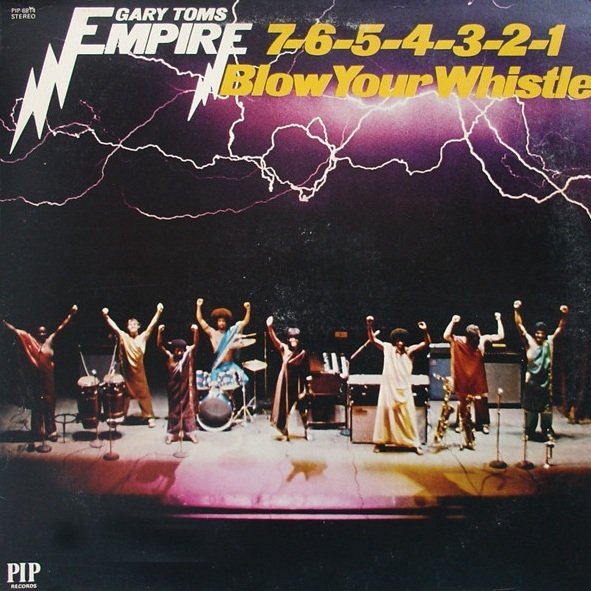 Gary Toms Empire - 7-6-5-4-3-2-1 Blow Your Whistle (LP)