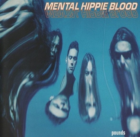 Mental Hippie Blood - Pounds (CD)