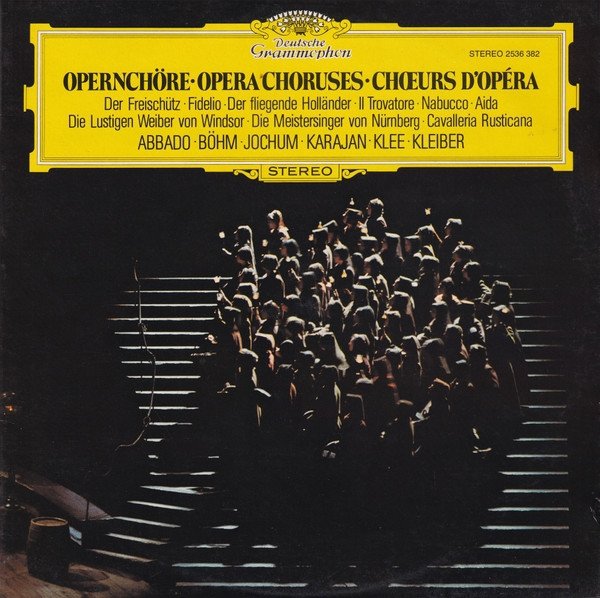 Abbado / Böhm / Jochum / Karajan / Klee / Kleiber - Opernchöre = Opera Choruses = Choeurs D'Opera (LP)