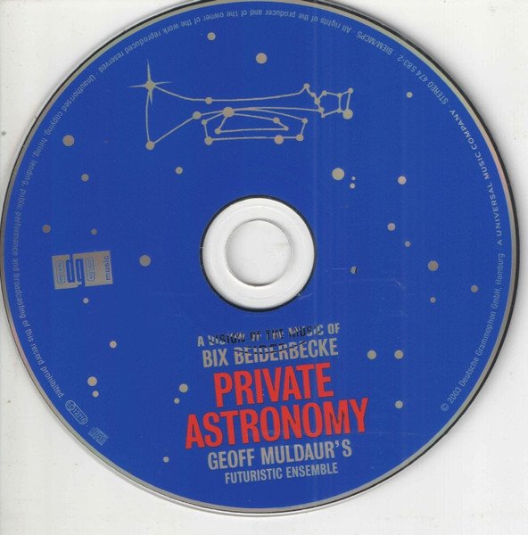Geoff Muldaur's Futuristic Ensemble - Private Astronomy - A Vision Of The Music Of Bix Beiderbecke (CD)