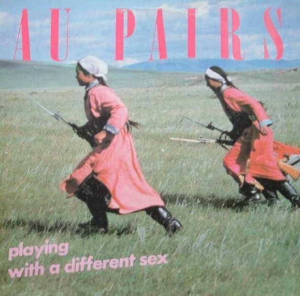 Au Pairs - Playing With A Different Sex (LP)