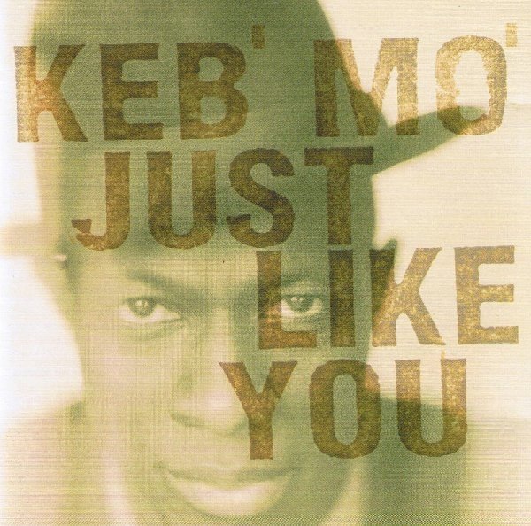 Keb' Mo' - Just Like You (CD)