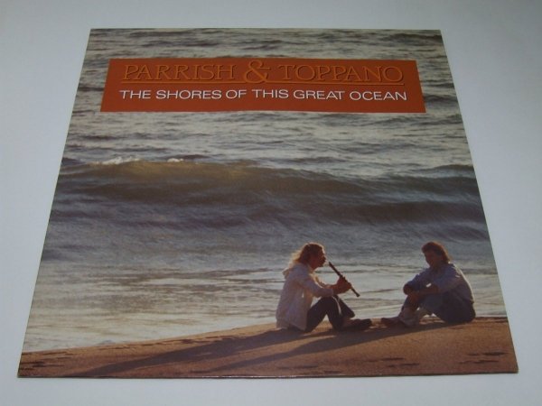 Parrish &amp; Toppano - The Shores Of This Great Ocean (LP)