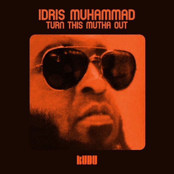 Idris Muhammad - Turn This Mutha Out (LP)