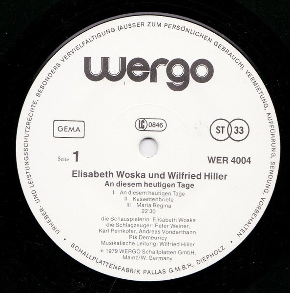 Elisabeth Hiller-Woska, Wilfried Hiller - An Diesem Heutigen Tage - "En Ma Fin Est Mon Commencement" (LP)
