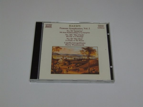 Haydn - Capella Istropolitana, Barry Wordsworth - Famous Symphonies, Vol 2: No. 94 'Surprise' • No. 101 'The Clock' • No. 83 'The Hen' (CD)