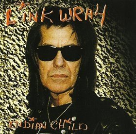 Link Wray - Indian Child (CD)