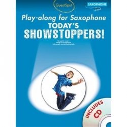Guest Spot : Today's Showstoppers Playalong for Alto Saxophone + CD
