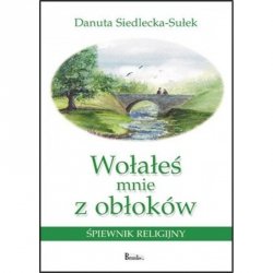  WOŁAŁEŚ MNIE Z OBŁOKÓW (miękka oprawa)