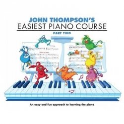 John Thompson's Easiest Piano Course 2