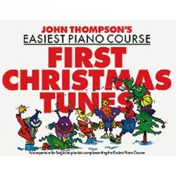 John Thompson's Easiest Piano Course First Christmas Tunes