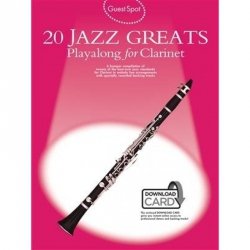 Guest Spot: 20 Jazz Greats Playalong for Clarinet + Audio Online