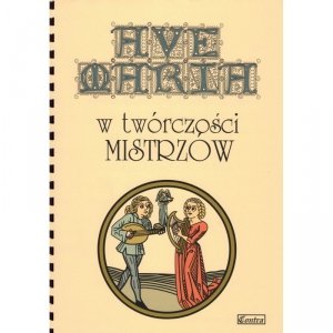 Contra Ave Maria w Twórczości Mistrzów