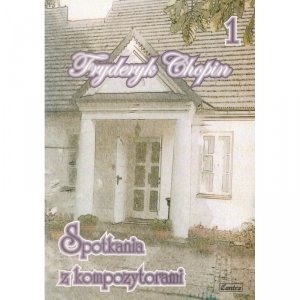 Contra Fryderyk Chopin 1 spotkania z kompozytorami