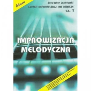ABSONIC Sztuka improwizacji na gitarze cz. 1 - Improwizacja melodyczna