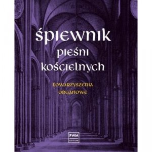 PWM Śpiewnik Pieśni Kościelnych W. Zalewski