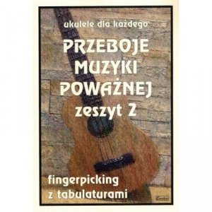 Contra Ukulele dla każdego Przeboje muzyki poważnej 2
