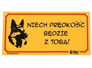 Dingo Tabliczka ostrzegawcza Niech prędkość będzie z tobą!