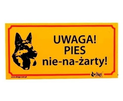 Dingo Tabliczka ostrzegawcza &quot;Uwaga! Pies nie-na-żarty!&quot;