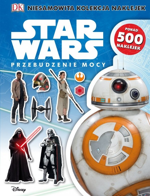 Star Wars Przebudzenie mocy Niesamowita kolekcja naklejek 500 Naklejek Egmont