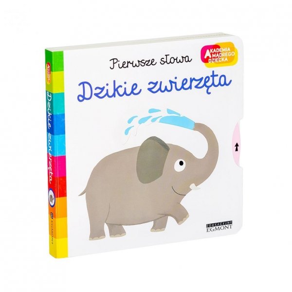 Dzikie zwierzęta Pierwsze słowa Akademia mądrego dziecka Książeczka